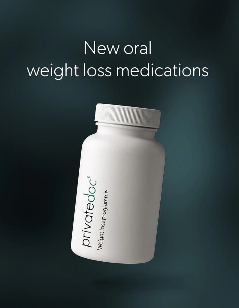 New oral weight loss medications — PrivateDoc weight loss programme