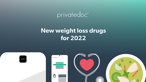 New weight loss drugs for 2022