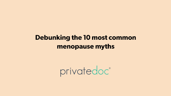 Debunking the 10 most common menopause myths