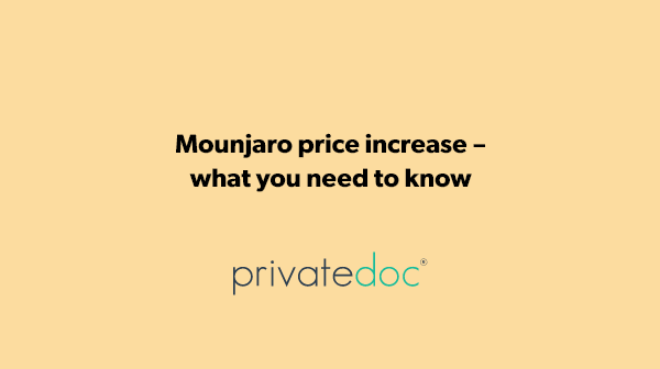 Mounjaro price increase: what to know | PrivateDoc